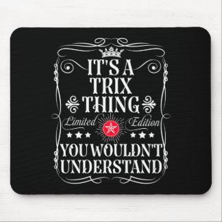 Trix Name Ein Trix Ding Würde Nicht Verstehen Mousepad