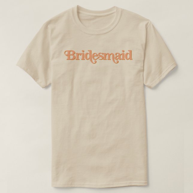 TRIXIE Retro 70er Themed Burnt Orange Bridesmaid T-Shirt (Design vorne)