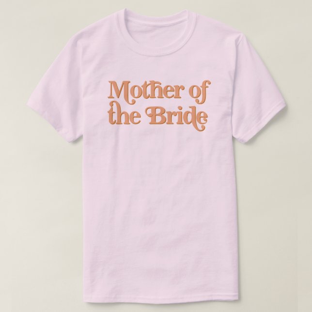 TRIXIE Retro 70's Themed Mother of the Bride T-Shirt (Design vorne)