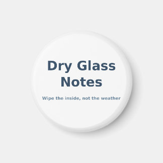 Trockene Glasnotizen — Kondensationssaison Magnet