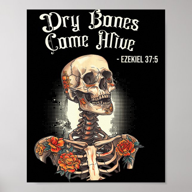 Trockene Knochen werden lebendig Skelett Blumen Ch Poster (Vorne)