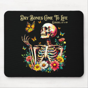 Trockene Knochen werden zum lebenden Skelett chris Mousepad