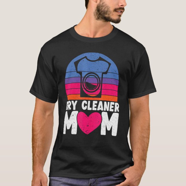 Trockenreiniger Mama Beruf Trockenreinigung Mutter T-Shirt (Vorderseite)