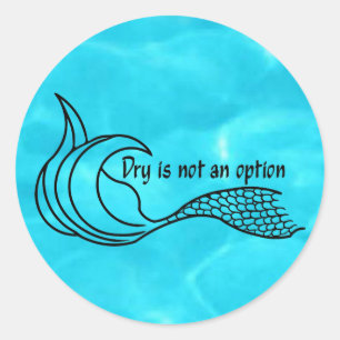 Trocknen ist kein Optionsaufkleber Runder Aufkleber