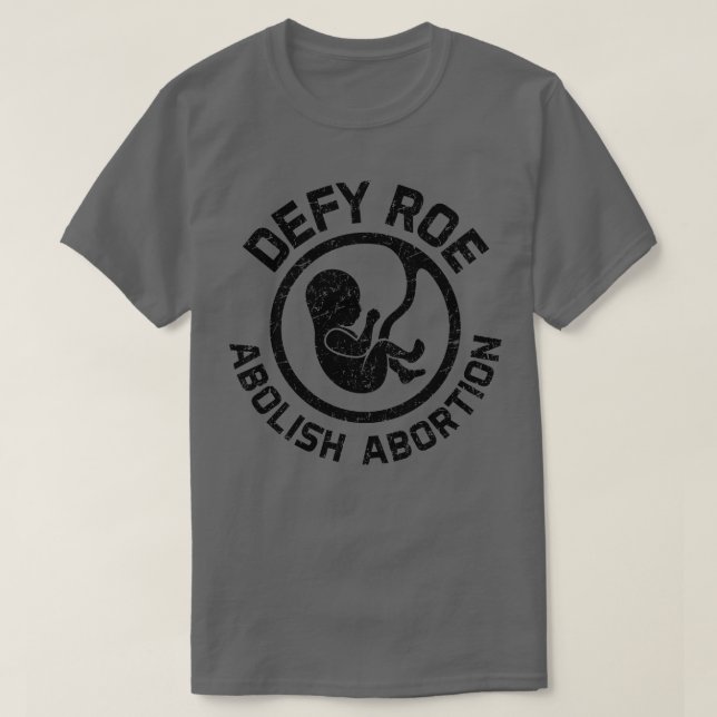 trofy roe Abolish Abortion Black T-Shirt (Design vorne)