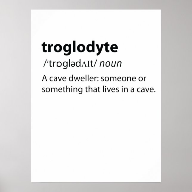 Troglodyte - Funny Cave Dweller Caver Speleology Poster (Vorne)