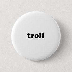 TROLL BUTTON