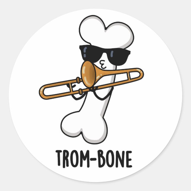 Trombone Funny Music Trombone Pun Runder Aufkleber (Vorderseite)