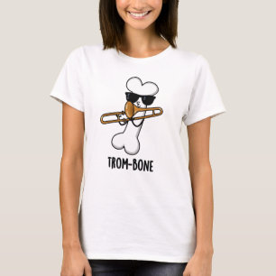 Trombone Funny Music Trombone Pun T-Shirt