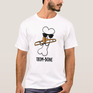 Trombone Funny Music Trombone Pun T-Shirt