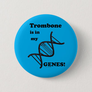 Trombone ist in meinen Genen Button