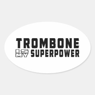 Trombone ist meine Supermacht Ovaler Aufkleber