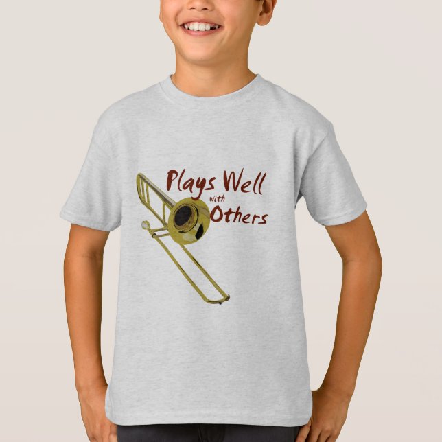 Trombone Plays gut T-Shirt (Vorderseite)