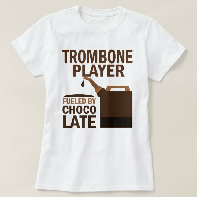 Trombone-Spieler-(lustige) Schokolade T-Shirt (Design vorne)