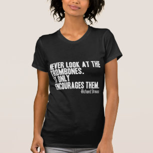 Trombone-Zitat T-Shirt