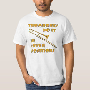 Trombones tun es in 7 Positionen T-Shirt