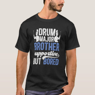 Trommel Major Bruder Unterstützender Bruder eines T-Shirt