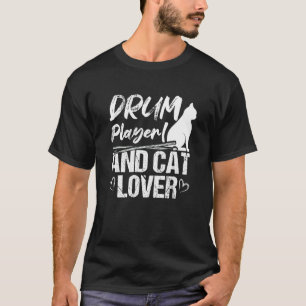 Trommel- und Katzentrommler und -trommler T-Shirt