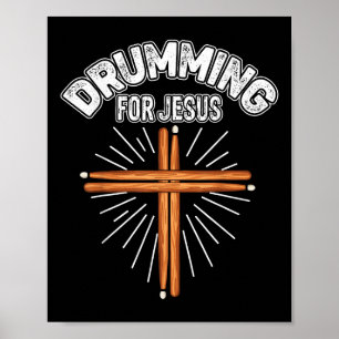 Trommeln für Jesus Christliches Kreuz Gott Glaube Poster