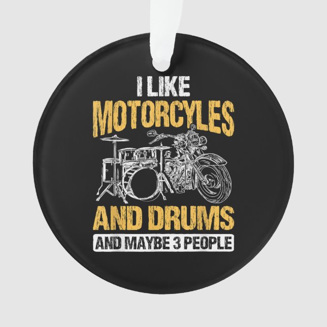 Trommeln Ich mag Motorräder und Trommeln Ornament (Vorderseite)