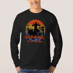 Trommeln ist mein Cardio-Trommler T-Shirt