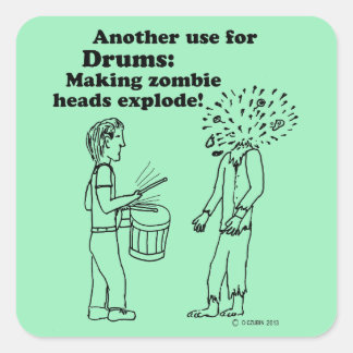 Trommeln machen Zombies Explode Square Sticker