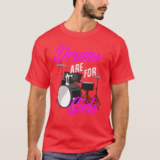 Trommeln sind für Mädchen Lustiges Trommler-Gesche T-Shirt