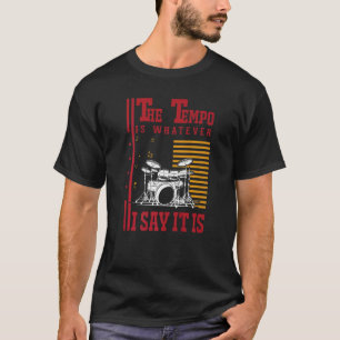 Trommeln Tempo Schlagzeuger  T-Shirt