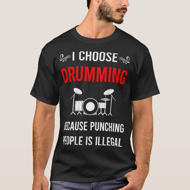 Trommeln, Trommeln, Trommeln T-Shirt (Vorderseite)