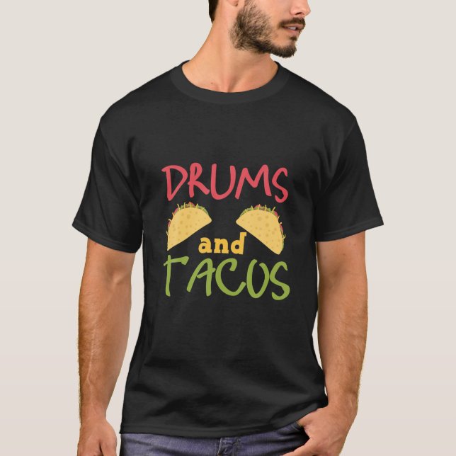 Trommeln und Tacos Cool Drums Design Music Drummer T-Shirt (Vorderseite)