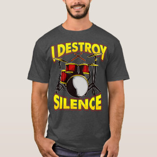 Trommler Drummeln Ich zerstöre Stille T-Shirt