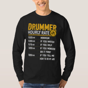 Trommler Stundensatz Trommler Drum Spieler Tromme T-Shirt