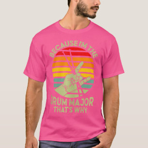 Trommler, weil ich der Trommelträger bin T-Shirt