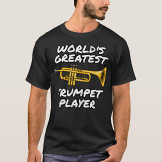 Trompeter mit dem größten Talent der Welt Blechblä T-Shirt