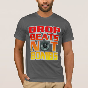 Tropf Beats nicht Bomben T-Shirt