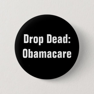 Tropfen tot: Obamacare Button