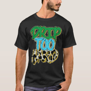 Tropfen zu hart Chunky Dunky T-Shirt