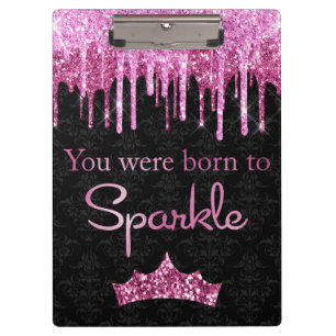 Tropfender Glitter Rosa Schwarz Born to Sparkle Klemmbrett