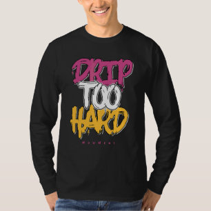 Tropft zu hart Og Bruderschaft 1s passend T-Shirt