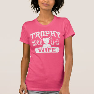 Trophäe Ehefrau 2014 T-Shirt