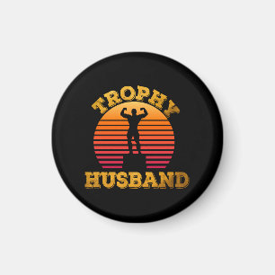 Trophäen-Ehemann Magnet