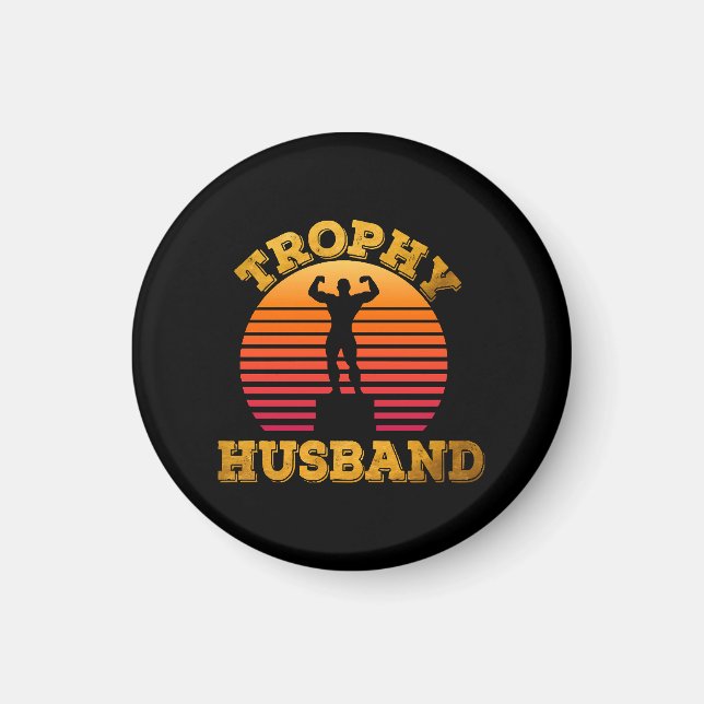 Trophäen-Ehemann Magnet (Vorne)