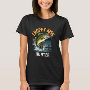 Trophy Bass Hunter Fishing u2013 Forellenbarsch A T-Shirt