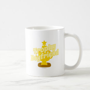 Trophy Boyfriend Cheeky Spaß Motto Cartoon Tasse