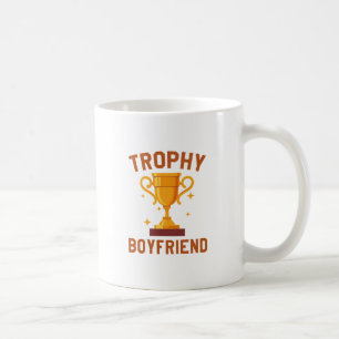 Trophy Boyfriend Kaffeetasse