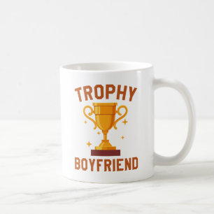 Trophy Boyfriend Kaffeetasse