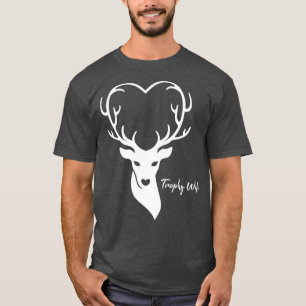 Trophy Ehefrau Jäger Ehefrau Jagen T-Shirt