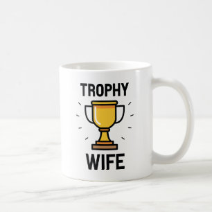 Trophy-Ehefrau Kaffeetasse