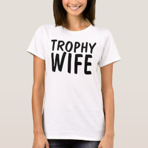 TROPHY EHEFRAU lustige T - Shirt, Hochzeitsgeschen T-Shirt