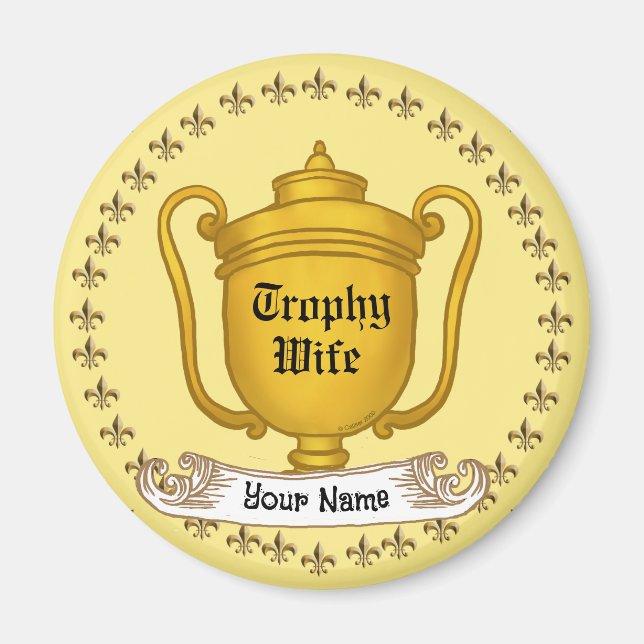 Trophy-Ehefrau Magnet  (Vorne)